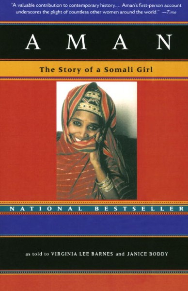 Aman : the story of a Somali girl / as told to Virgina Lee Barnes and Janice Boddy.