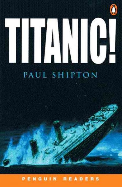 Titanic! / Paul Shipton.