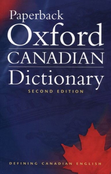 Paperback Oxford Canadian dictionary / edited by Heather Fitzgerald, Tom Howell, Robert Pontisso.