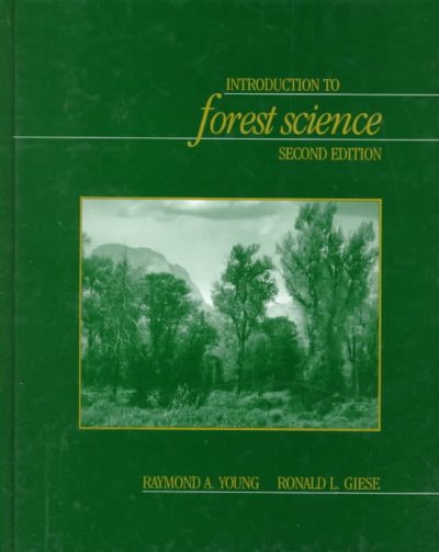 Introduction to forest science / Raymond A. Young, Ronald L. Giese, editors.
