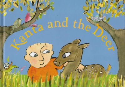 Kanta and the deer / by Daisaku Ikeda ; illustrations by Christina Sun.