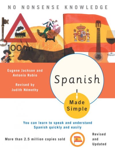 Spanish made simple / [Eugene Jackson and Antonio Rubio].
