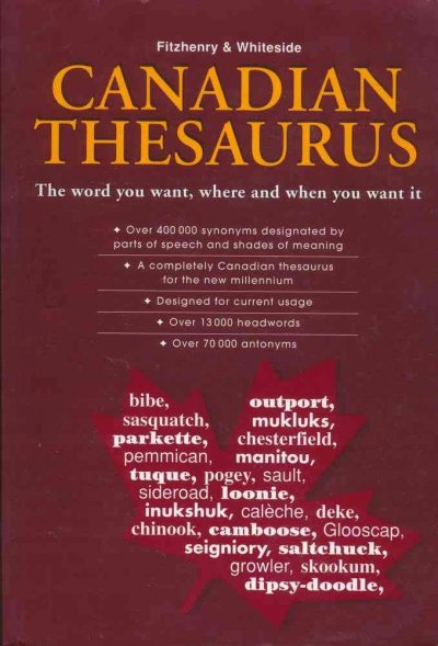 The Fitzhenry & Whiteside Canadian thesaurus [book] / editorial director: J.K. Chambers ; compiled by Celia Munro.