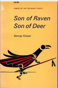 Son of raven, son of deer / George Clutesi ; illustrations by the author.