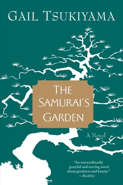 The Samurai's garden / Gail Tsukiyama.