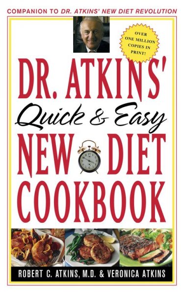 Dr. Atkins' quick and easy new diet cookbook / Robert C. Atkins and Veronica C. Atkins.