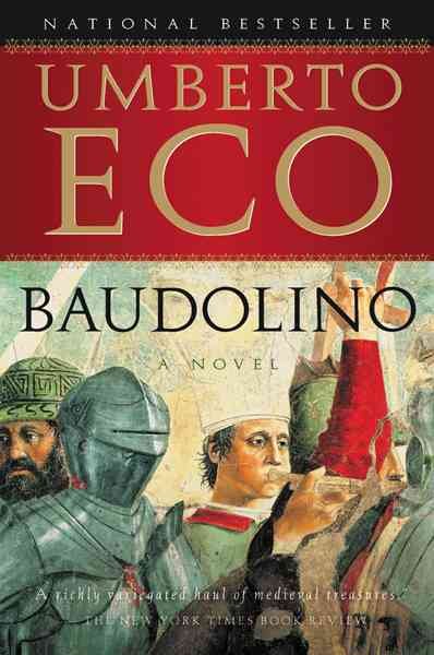 Baudolino / Umberto Eco ; translated from the Italian by William Weaver.