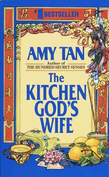 The kitchen god's wife / Amy Tan.