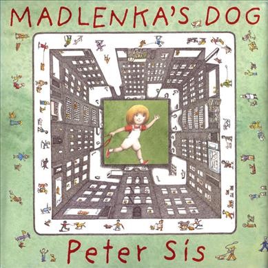 Madlenka's dog / Peter Sis.