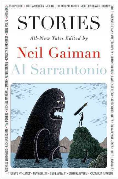 Stories : all new tales / edited by Neil Gaiman and Al Sarrantonio.