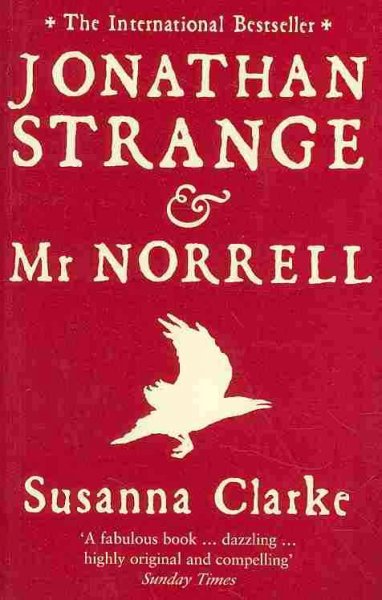 Jonathan Strange & Mr Norrell / Susanna Clarke ; illustrations by Portia Rosenberg.