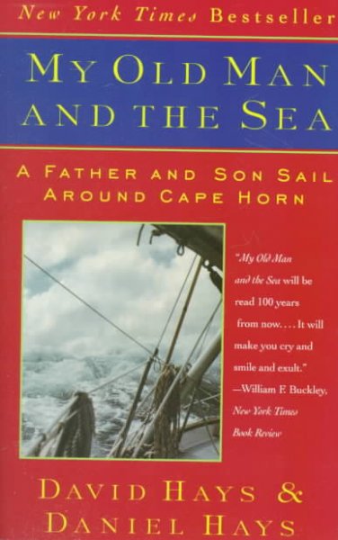 My Old Man And The Sea : A father and son sail around Cape Horn.