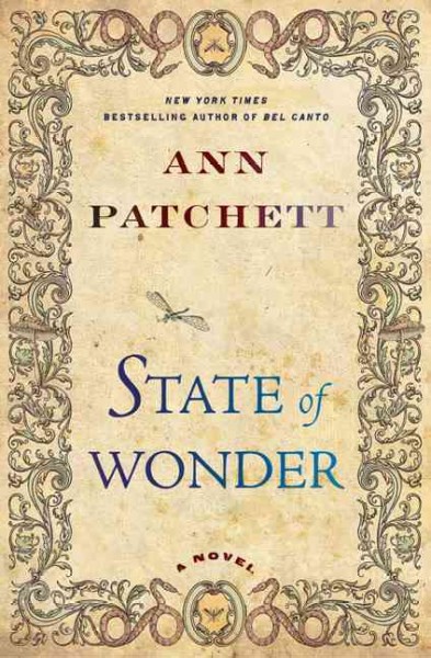 State of Wonder : a novel / Ann Patchett.