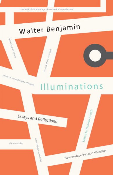 Illuminations / Walter Benjamin ; edited and with an introduction by Hannah Arendt ; translated by Harry Zohn.