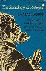The sociology of religion / by Max Weber ; [translated by Ephraim Fischoff ; introduction by Talcott Parsons].