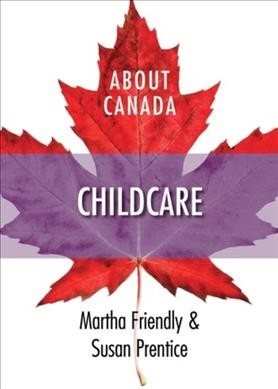 Childcare / Martha Friendly and Susan Prentice.