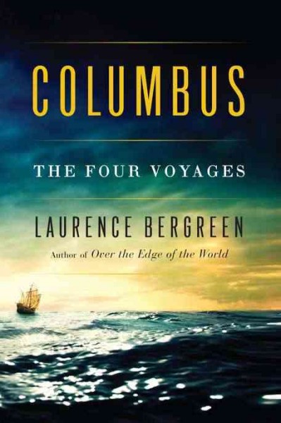 Columbus : the four voyages / Laurence Bergreen.