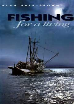 Fishing for a living / Alan Haig-Brown.