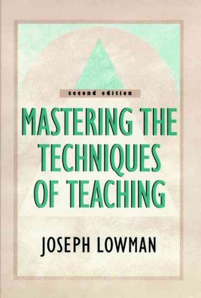Mastering the techniques of teaching.