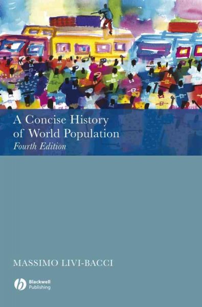 A concise history of world population / Massimo Livi-Bacci.
