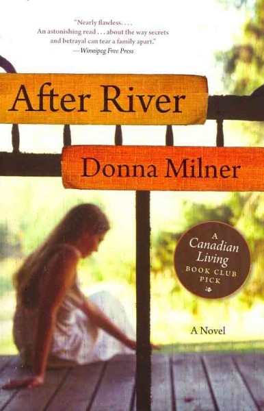 After river [Paperback] : a novel / Donna Milner.
