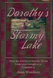 Dorothy's stormy lake From the journal of Dorothy Brown, years 1930 through 1932.