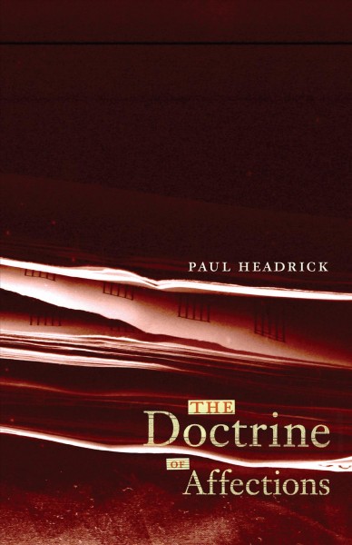 The doctrine of affections / Paul Headrick.