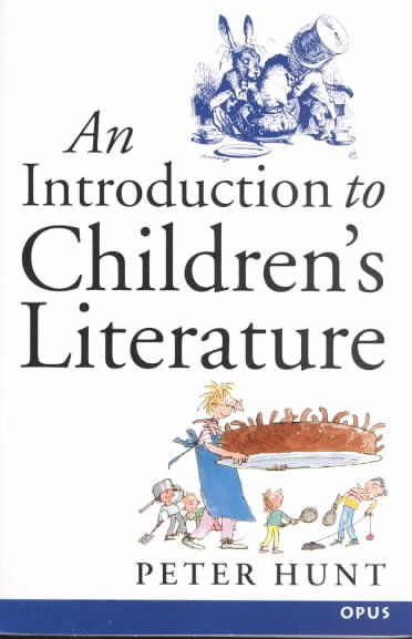 An introduction to children's literature / Peter Hunt.