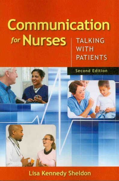 Communication for nurses : talking with patients / Lisa Kennedy Sheldon.