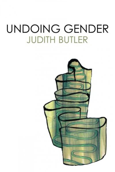Undoing gender / Judith Butler.