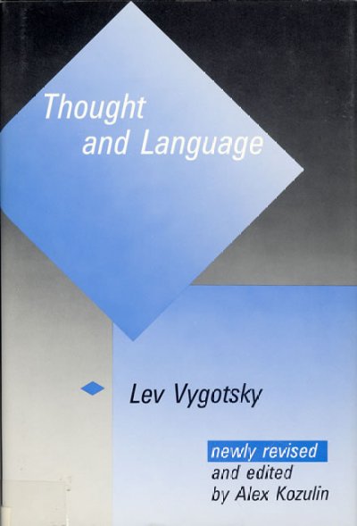 Thought and language / Lev Vygotsky. --