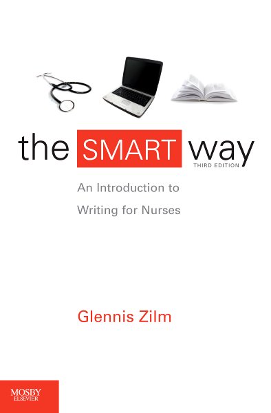 The SMART way : an introduction to writing for nurses / Glennis Zilm.
