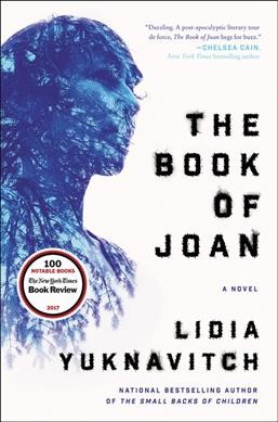 The book of Joan : a novel / Lidia Yuknavitch.