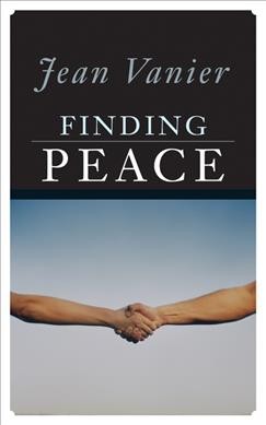 Finding peace / Jean Vanier.