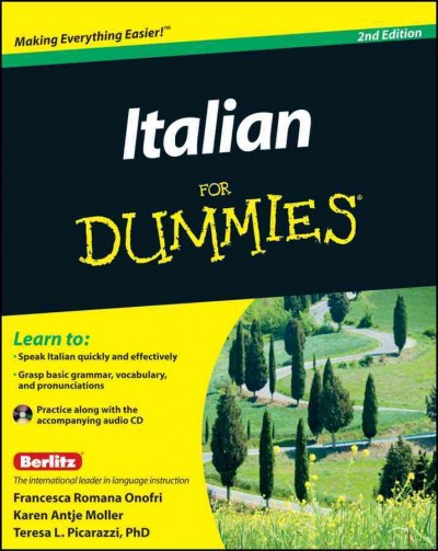 Italian for dummies / by Teresa Picarazzi, Francesca Romana Onofri and Karen Möller.
