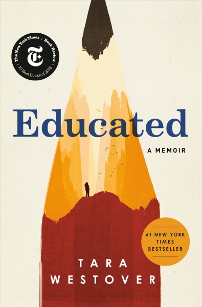 Educated : a memoir / Tara Westover.