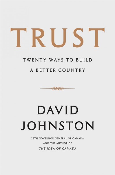 Trust : twenty ways to build a better country / David Johnston.