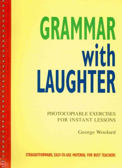 Grammar with laughter / George Woolard ; illustrated by Bill Stott.
