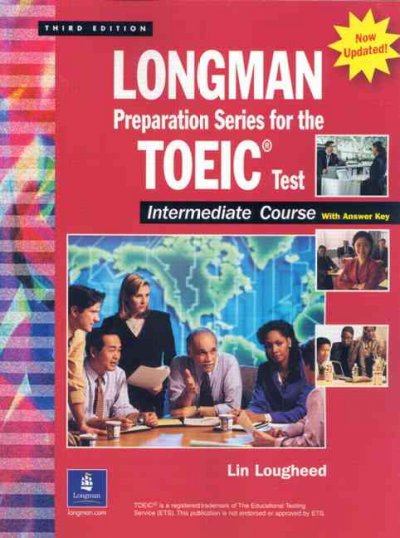 Longman preparation series for the TOEIC test. Intermediate course [kit].