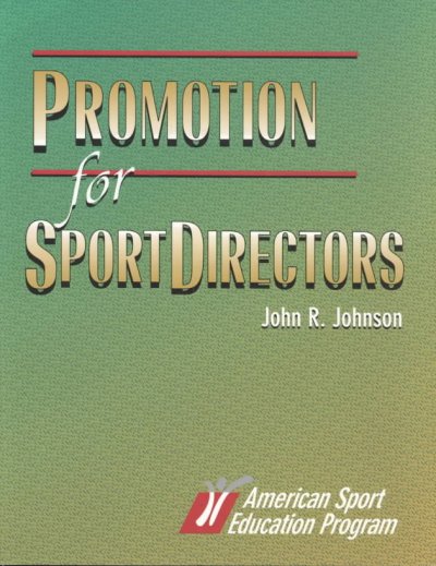 Promotion for sportdirectors / John R. Johnson.