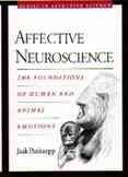 Affective neuroscience : the foundations of human and animal emotions / Jaak Panksepp.