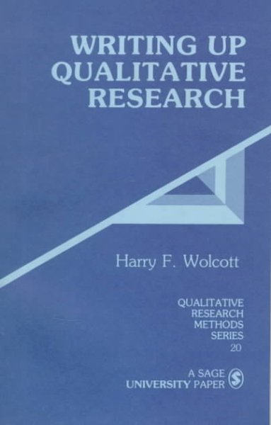 Writing up qualitative research / Harry F. Wolcott.