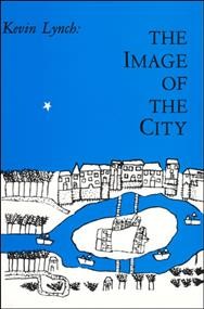 The image of the city / Kevin Lynch.