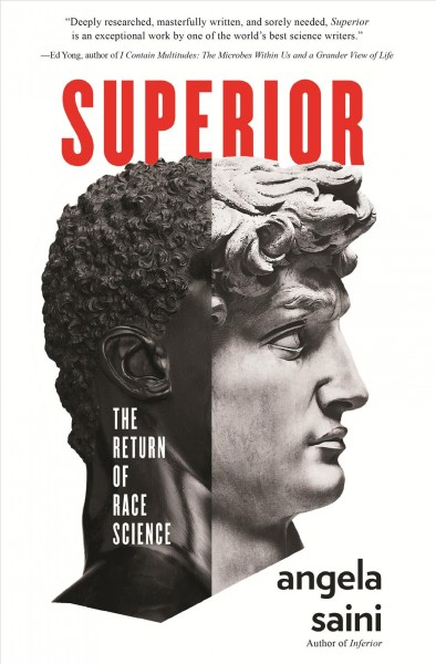 Superior : the return of race science / Angela Saini.