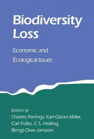 Biodiversity loss : economic and ecological issues / edited by Charles Perrings ... [et al.]. --