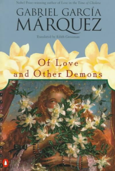 Of love and other demons / Gabriel García Márquez ; translated from the Spanish by Edith Grossman. --
