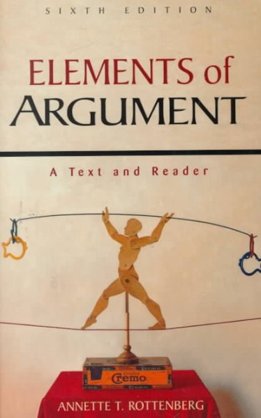 Elements of argument : a text and reader / Annette T. Rottenberg.