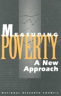 Measuring poverty [computer file] : a new approach / Constance F. Citro and Robert T. Michael, editors ; Panel on Poverty and Family Assistance: Concepts, Information Needs, and Measurement Methods ... [et al.].