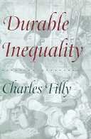 Durable inequality [computer file] / Charles Tilly.