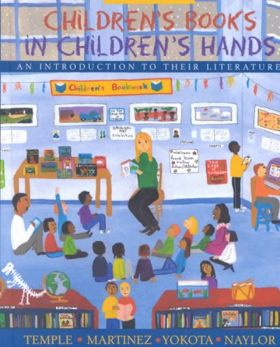 Children's books in children's hands : an introduction to their literature / Charles Temple ... [et al.] ; with contributions by Evelyn B. Freeman.